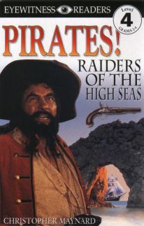 Book cover: Pirates! Raiders of the High Seas by Christopher Maynard